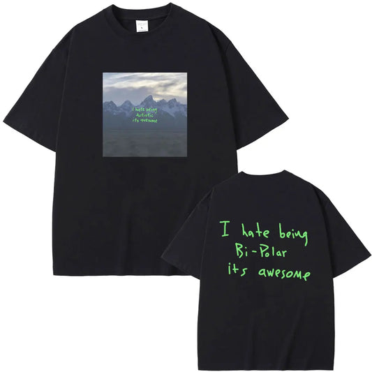 I Hate Being Bipolar Its Awsome Hoodie