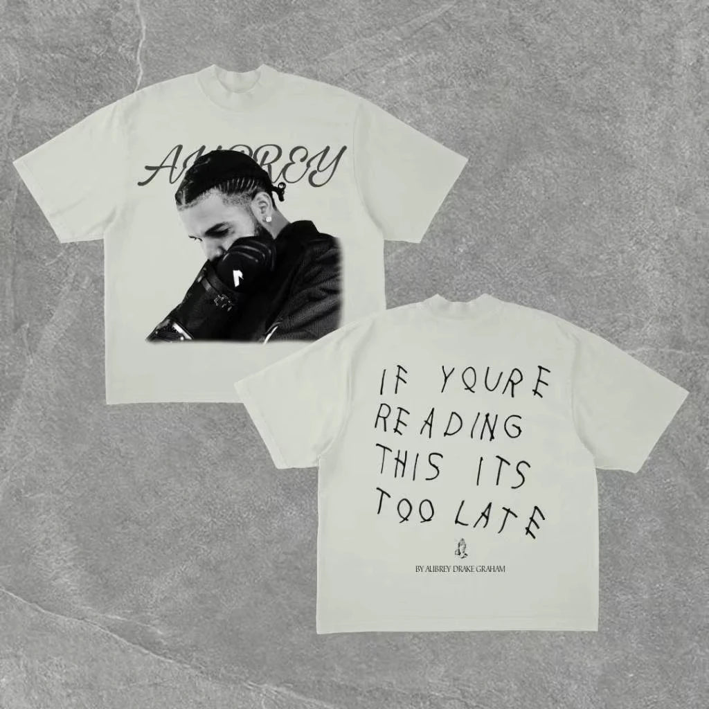 If You're Reading This It's Too Late T-shirt