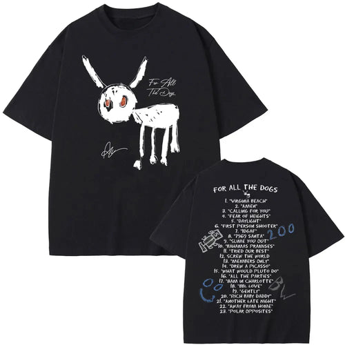 For All The Dogs T-shirt