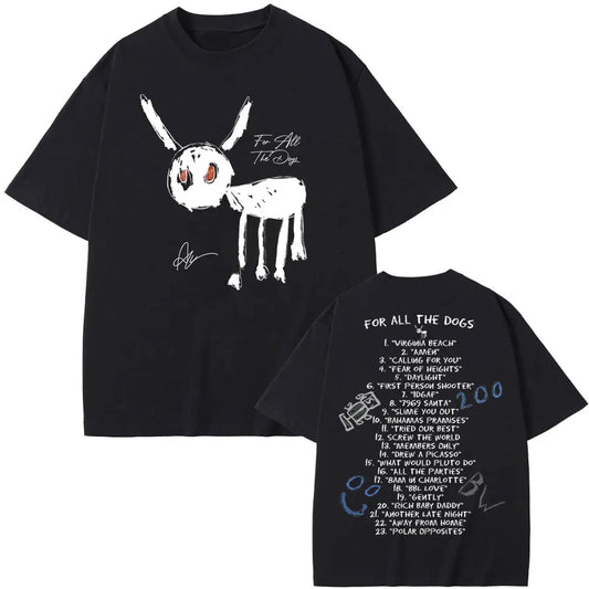 For All The Dogs T-shirt